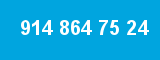 914 864 75 24